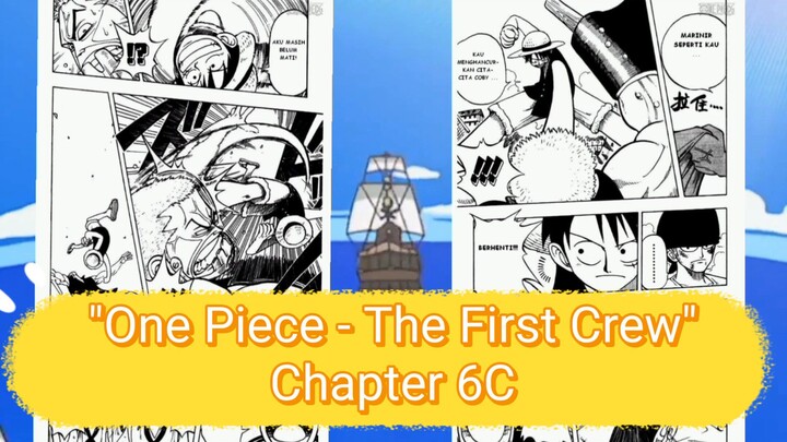 [Vomic] One Piece - The First Crew Chapter 6C