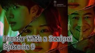 Hunter With a Scalpel (2025) | Episode 9 | EngSub