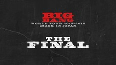 Big Bang - World Tour 2015-2016 'Made' in Japan: The Final [2016.07.20]