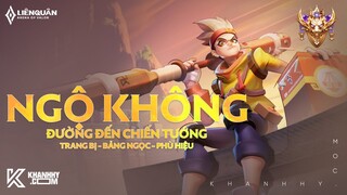 NGỘ KHÔNG MÙA 22 - TRANG BỊ, BẢNG NGỌC, PHÙ HIỆU VÀ CÁCH CHƠI NGỘ KHÔNG MẠNH NHẤT