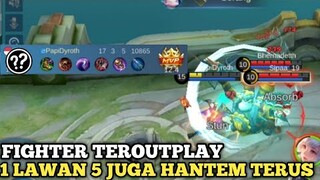 Fighter paling OP 1 vs 5 juga hajar trus