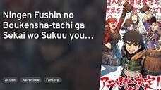 Ningen Fushin no Boukensha-tachi ga Sekai wo Sukuu you desu Episode 2