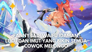 Fanny jadi waifu idaman lucu dan imut yang bikin semua cowok melongo