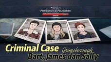 Criminal Case Grimsborough: Bart, James dan Sally