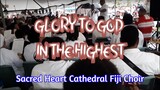 Glory to God In The Highest - Fiji Islands Sacred Heart Cathedral Synod Mass Celebration