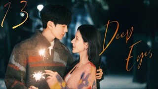 Deep Affection Eyes - Episode 13 [Eng Sub]