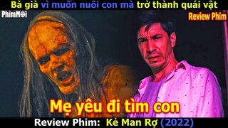 [Review Phim] Kẻ Man Rợ - Phim Kinh Dị Của Năm | Quái Vật Muốn Làm Mẹ Và Cái Kết