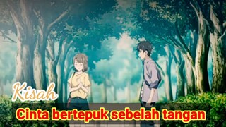 Kisah Cinta Bertepuk sebelah Tangan || Maullovers