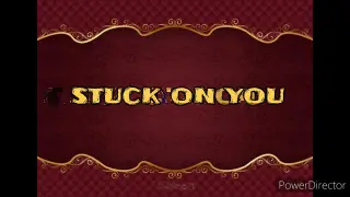 Stuck on you with lyrics - Lionel Richie