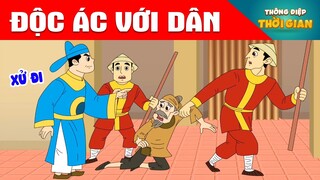 ĐỘC ÁC VỚI DÂN - Thông Điệp Thời Gian - Phim Hoạt Hình - Truyện Cổ Tích - Khoảnh Khắc Kỳ Diệu