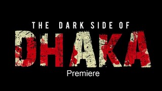 The Dark Side of Dhaka | Web Flim|  Theatre | Raihan Rafi | Nazifa Tushi | Toma Mirza | Rashed M Ap