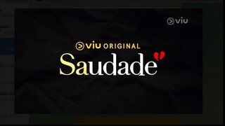 SAUDADE [EPISODE 05].