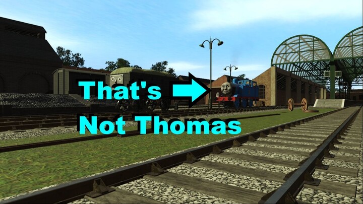 That's Not Thomas (Trainz Thomas And Friends Remake)