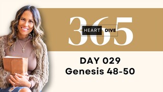 Day 029 Genesis 48-50 | Daily One Year Bible Study | Audio Bible Reading with Commentary