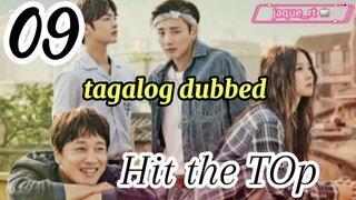 Title: Hit the Top |Tagalog dubbed | kdrama | episode 09