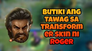 BUTIKI ANG TAWAG SA TRANSFORMER SKIN NI ROGER LAUGHTRIP MALALA