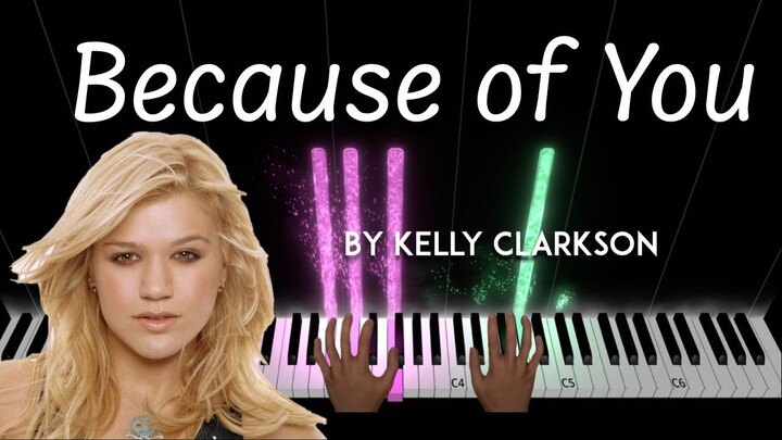 Because of You by Kelly Clarkson piano cover + sheet music & lyrics