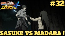 Sasuke VS Madara Chakra Senju ! Naruto Shippuden Ultimate Ninja Storm 4 Indonesia #32