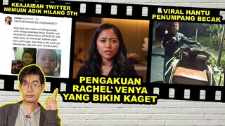 RENTETAN MASALAH RACHEL VENNYA DARI AMERIKA SAMPE KARANTINA , BECAK HANTU , ANAK HILANG DI TWITTER