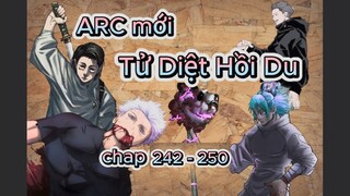 TIẾP TỤC SS3 MANGA : ARC TỬ DIỆT HỒI DU [ chú thuật hồi chiến chap 242 - 250 ]