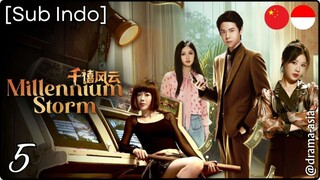 [Sub Indo] Millennium Storm – Eps. 05 (2025)