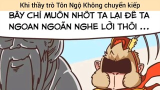 Khi thầy trò Tôn Ngộ Không chuyển kiếp