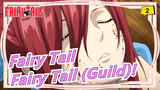 [Fairy Tail] We're All Belongs to Fairy Tail (Guild)!_2
