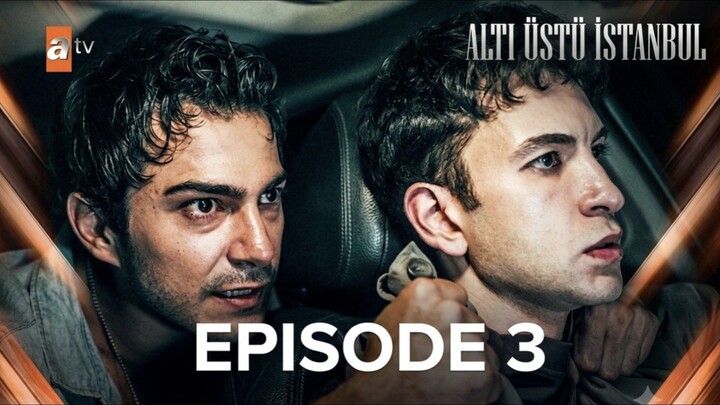 Alti Ustu Istanbul Episode 3 Subtitle Indonesia