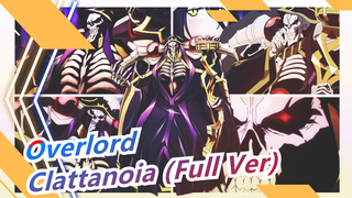 [Overlord/MAD] OP Mùa 1 - 'Clattanoia' (Bản full)|Phụ đề Trung Nhật