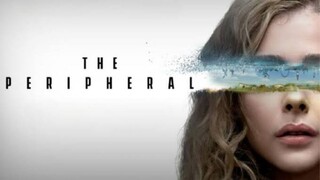 The Peripheral [แนะนำหนังดัง]