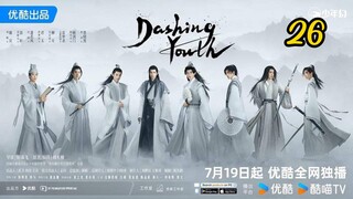 ™EP 26 | DASHING YOUTH [ENG SUB] 2024 ONGOING