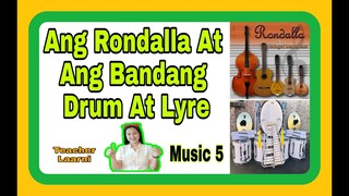 Ang Rondalla At Ang Bandang Drum At Lyre (Music 5)