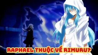 Raphael có thực sự thuộc về Rimuru? Tóm tắt Tensei Slime #9