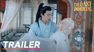 🔥Trailer EP17 - 22 | The Last Immortal | Zhao Lusi, Wang Anyu | 神隐 | Fresh Drama