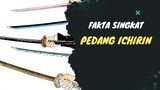 Fakta Singkat Mengenai Pedang Ichirin