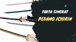 Fakta Singkat Mengenai Pedang Ichirin