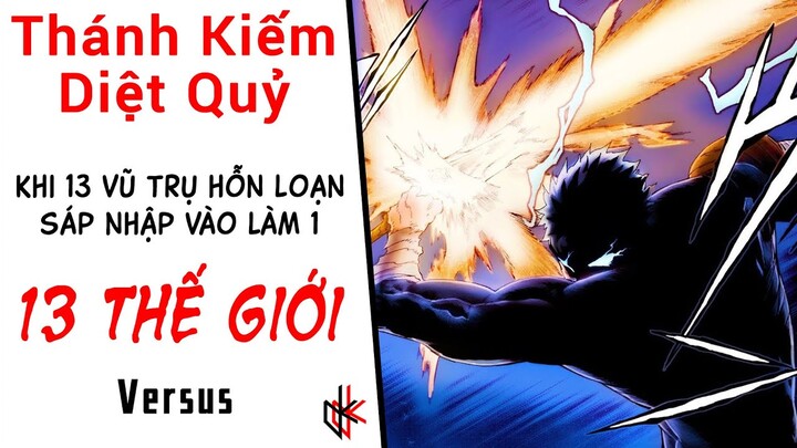 Versus Đại Chiến. Khi 13 Vũ Trụ Sáp Nhập Lại Làm 1. 13 Thiên Địch Khuấy Đảo Địa Cầu.