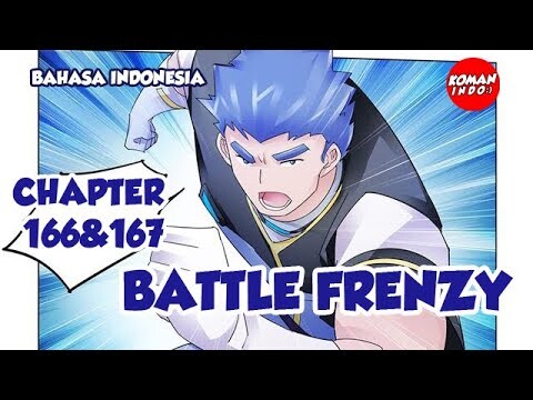 Battle Frenzy Chapter 166 dan 167 Bahasa Indonesia