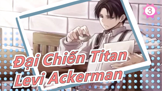 [Đại Chiến Titan/Levi Ackerman] Chiến binh loài người mạnh nhất / Tổng hợp cảnh của Leiv_K