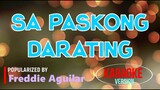 Sa Paskong Darating - Freddie Aguilar | Karaoke Version |🎼📀▶️