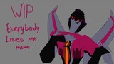 WIP | Everybody loves me | animation meme | TFA