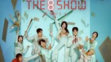 The 8 Show Eps.4 (Sub Indo)