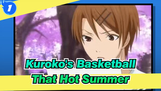 [Kuroko's Basketball/Mixed Edit/Epic] Bring You Back to That Hot Summer_1