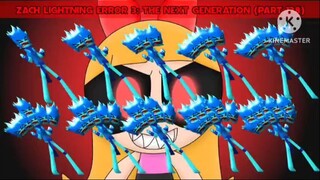 Zach Lightning Error 3: The Next Generation (Part 138)