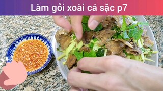 Làm gỏi xoài cá sặc p7