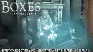 Apakah Robot Ini Adalah Wujud Asli Dari Aurora Yang Sebenarnya?! |Boxes: Lost Fragments Part 5