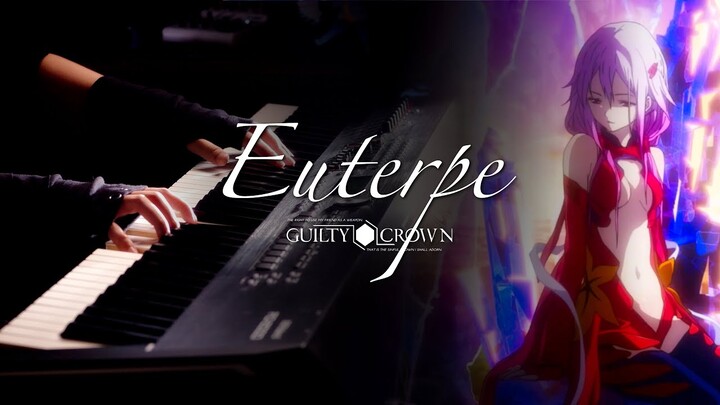 EGOIST - Euterpe / Guilty Crown OST - Sad Emotional Piano Cover