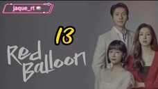 Title: Red Balloon| Tagalog dubbed | kdrama 2022 (episode 13)