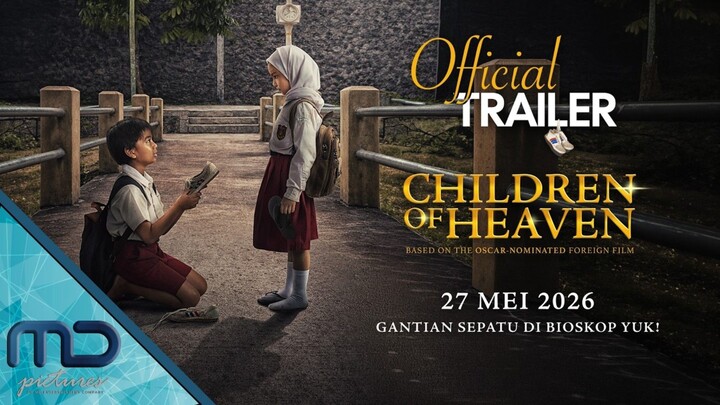 CHILDREN OF HEAVEN (2026) - FILM INDONESIA TERBARU