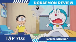 Review Doraemon  NOBITA NUÔI BÃO  ,tóm tắt doraemon  tập  706 - 703 , review phim anime hay
